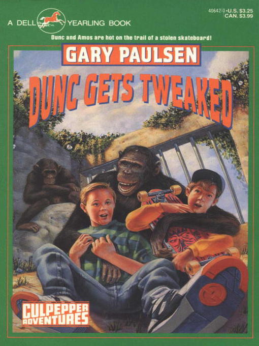Title details for Dunc Gets Tweaked by Gary Paulsen - Available